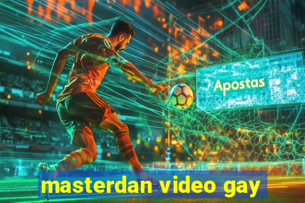 masterdan video gay